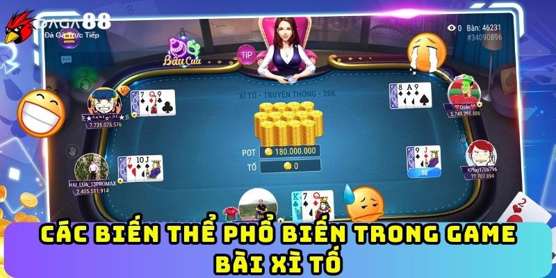 Các biến thể phổ biến trong game bài xì tố