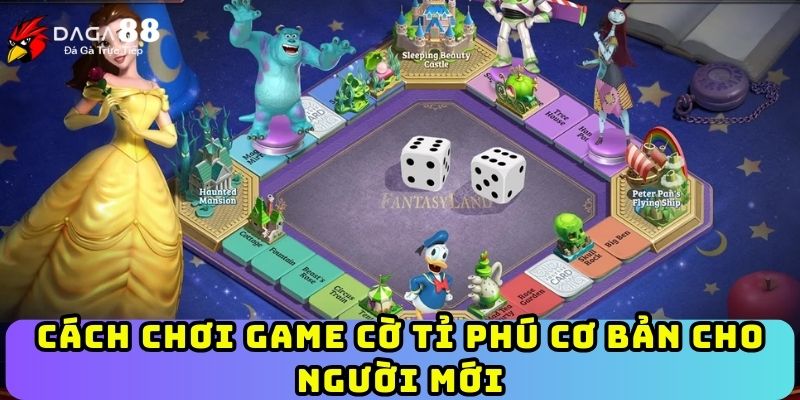 Cách chơi game cờ tỉ phú cơ bản cho người mới
