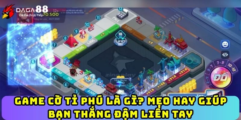 Game cờ tỉ phúGame Cờ Tỉ Phú Là Gì? Mẹo Hay Giúp Bạn Thắng Đậm Liền Tay