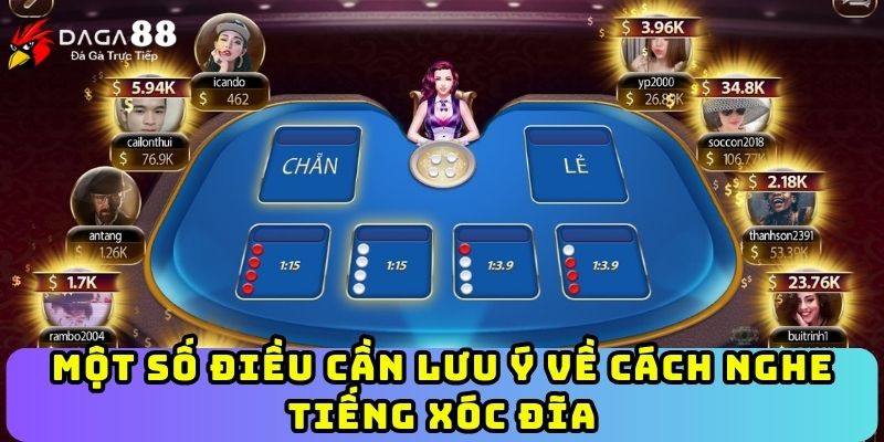 Một số điều cần lưu ý về cách nghe tiếng xóc đĩa