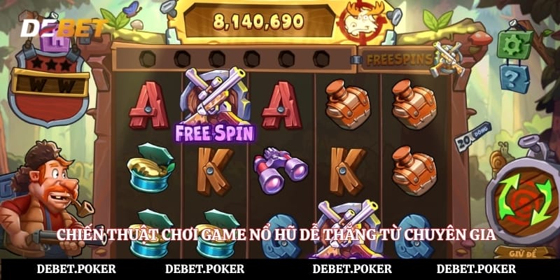 Chiến thuật chơi game nổ hũ dễ thắng từ chuyên gia
