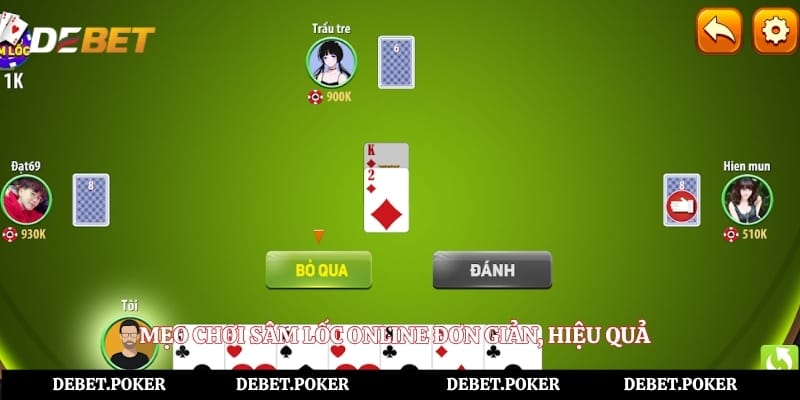 Mẹo chơi sâm lốc online đơn giản, hiệu quả