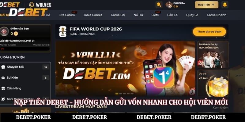Nạp Tiền Debet - Hướng Dẫn Gửi Vốn Nhanh Cho Hội Viên Mới
