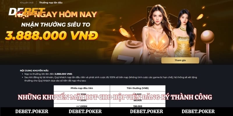 Những khuyến mãi hot cho hội viên đăng ký thành công